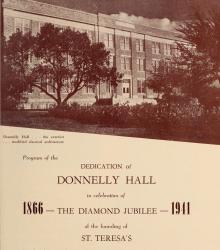 Program of the Dedication of Donnelly Hall in Celebration of the Diamond Jubilee of the Founding of St. Teresa's, 1866-1941